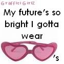 Futures So Bright Pictures, Images and Photos