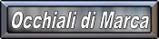 Occhiali di Marca