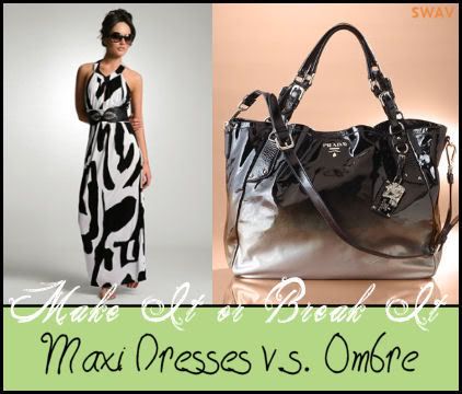 Maxi Dresses vs. Ombre